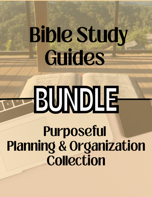 Bible Study Guide + Purposeful Planning & Organization Bundle