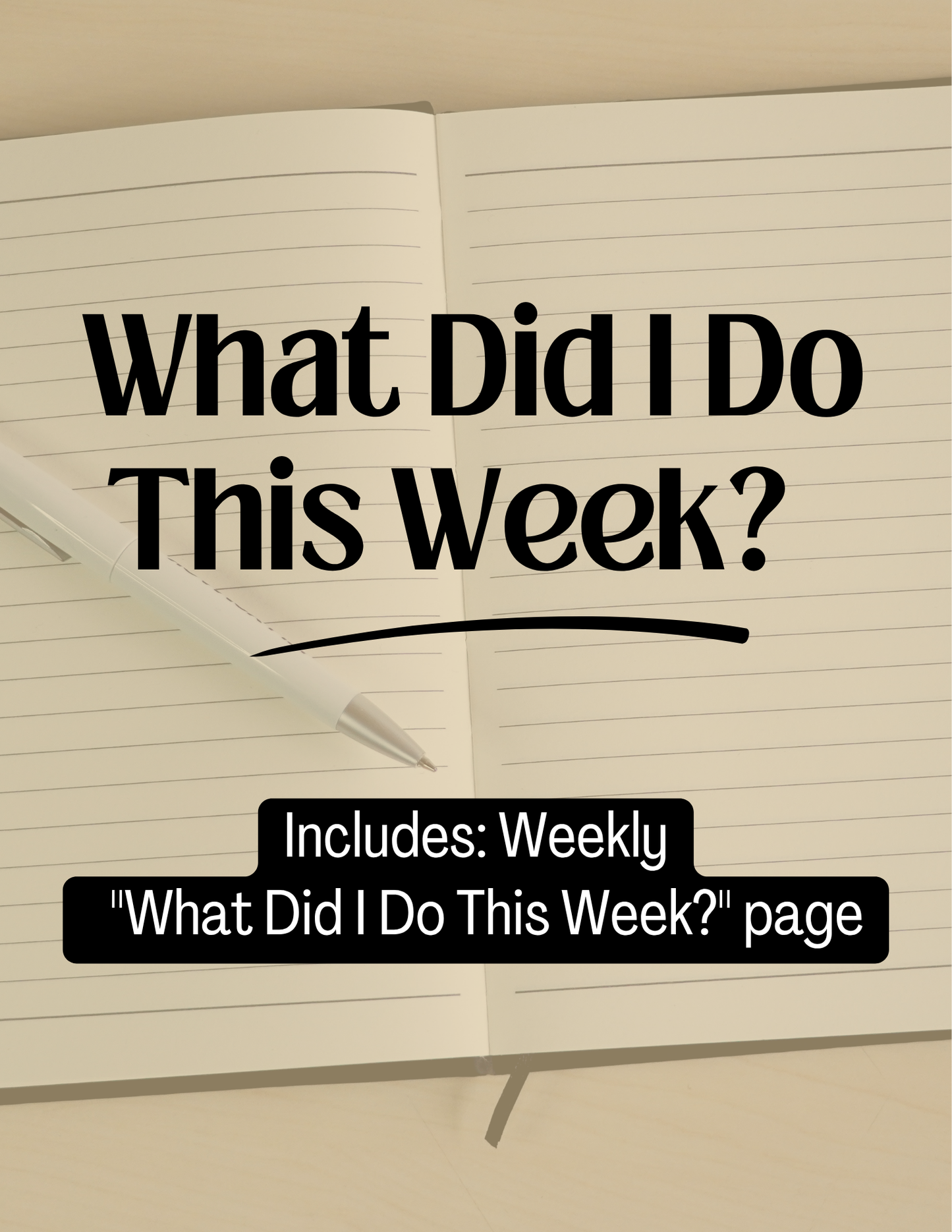 What Did I Do This Week?